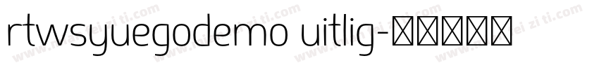 rtwsyuegodemo uitlig字体转换